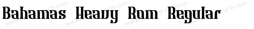 Bahamas Heavy Rom Regular字体转换